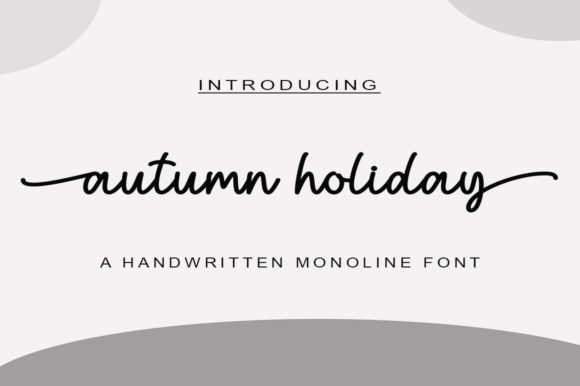 Autumn Holiday: A Versatile Script Font for Makers