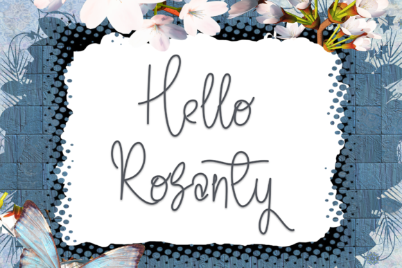 Elevate Your Design with Hello Rosanty: A Font of Elegance