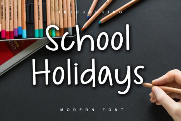 Enhance Your Campaigns with School Holidays Font